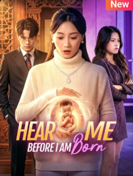 Hear Me Before I Am Born