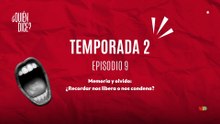 09 Memoria y olvido ¿Recordar nos libera o nos condena?