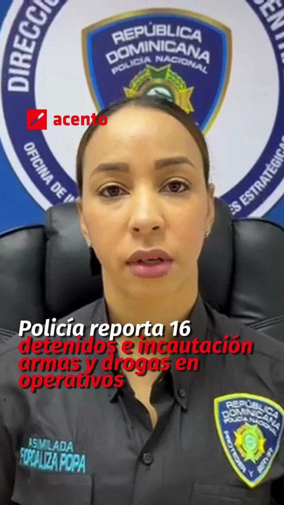 Policía reporta 16 detenidos e incautación armas y drogas en operativos