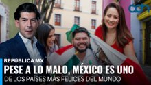 Pese a todo lo malo, México es una de los países más felices del mundo I República Mx