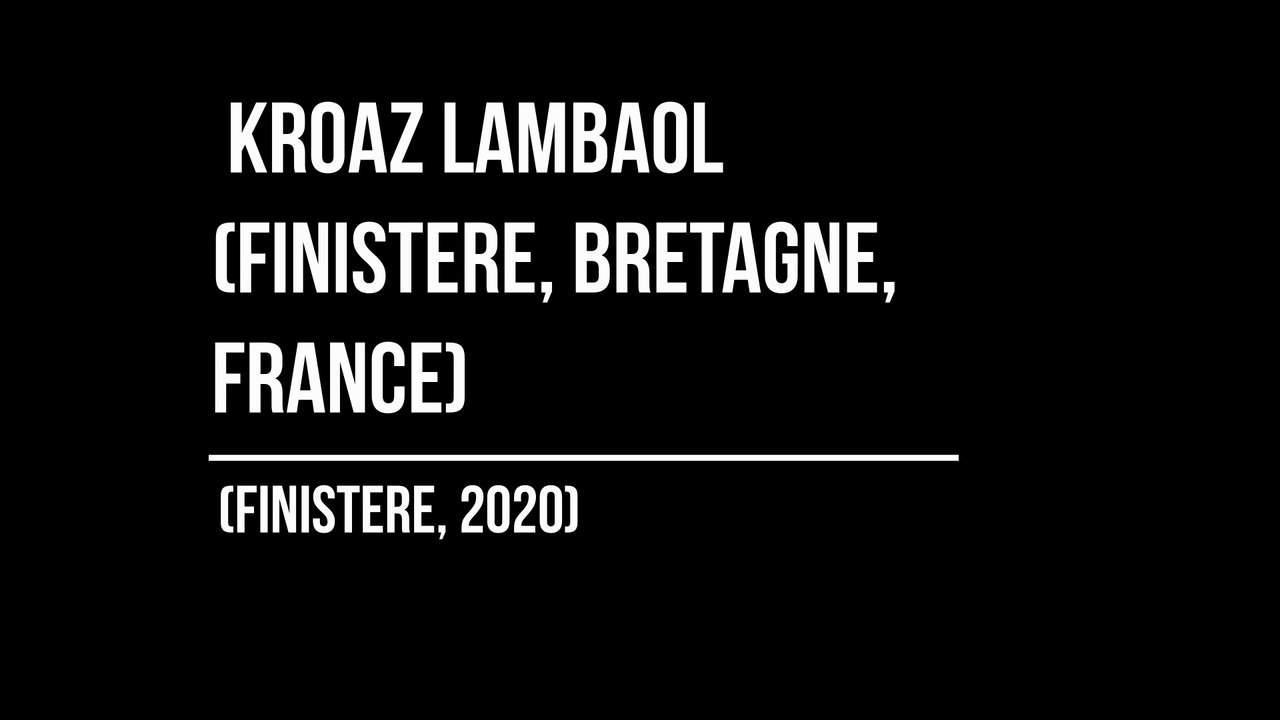 Voyage (Travel, Viaje) : Kroaz Lambaol (Finistère, Bretagne, France, 2020)