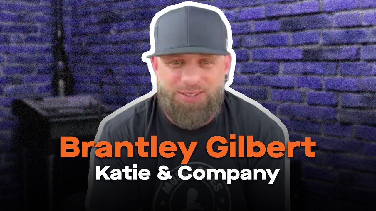 Brantley Gilbert | Katie & Company