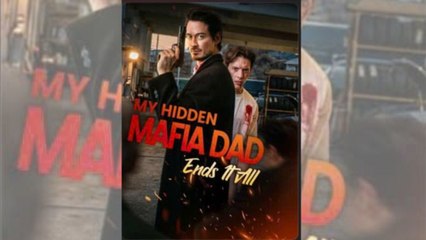 My Hidden Mafia Dad Ends It All Full Movie