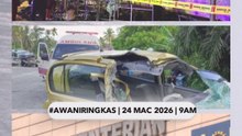 #AWANIRingkas 24 Mac 2026 | 9AM