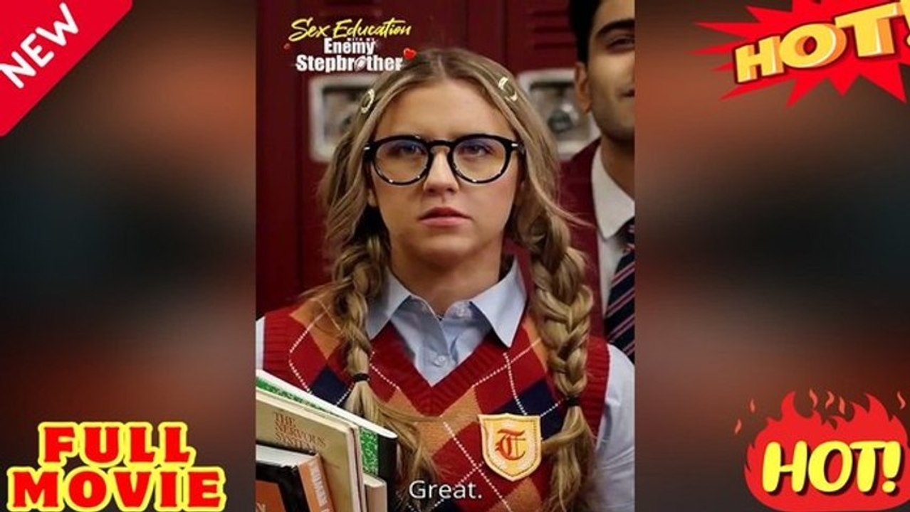 S E X Education with my enemy brother -'FULL EPISODES'-