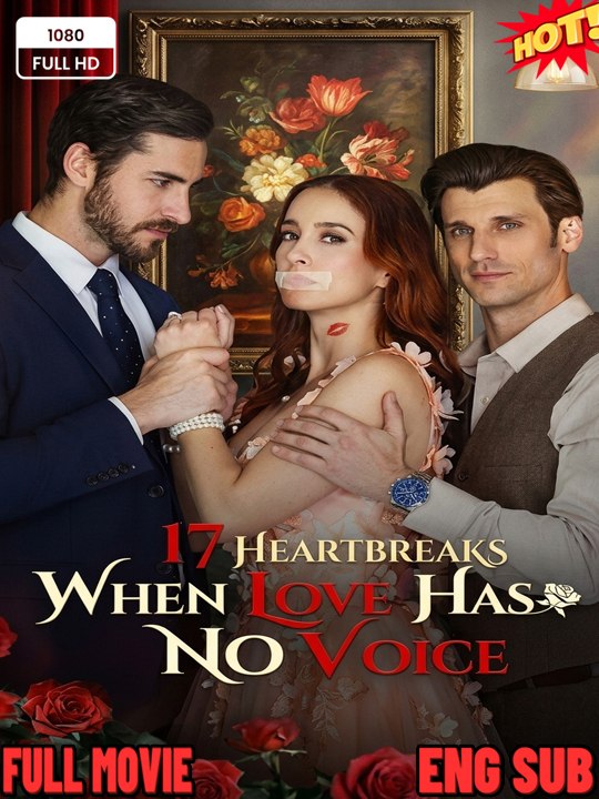 🧡🍏 🔥[Hot 2026] 17 Heartbreaks: A Cinematic Exploration of Unspoken Love and Its Consequences
