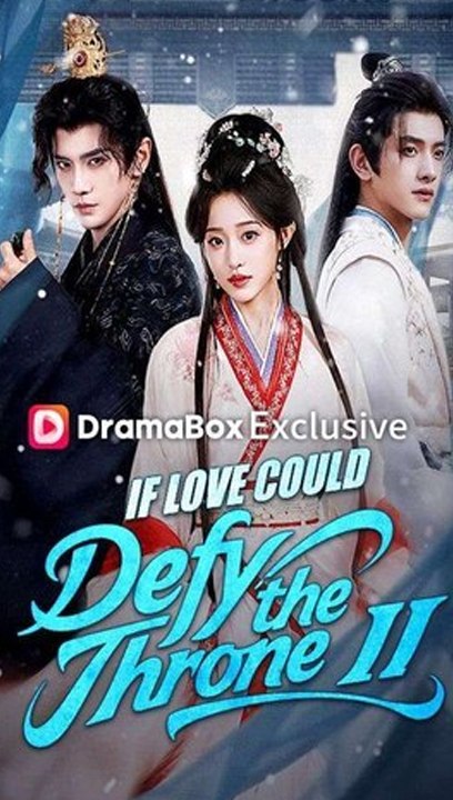 Watch If Love Could Defy the Throne II Chinese Drama - 🧡🍏 🔥  (2026) - FULL DRAMA MOVIES ENGSUB