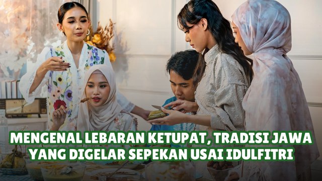 Mengenal Lebaran Ketupat, Tradisi Jawa yang Digelar Sepekan Usai Idulfitri