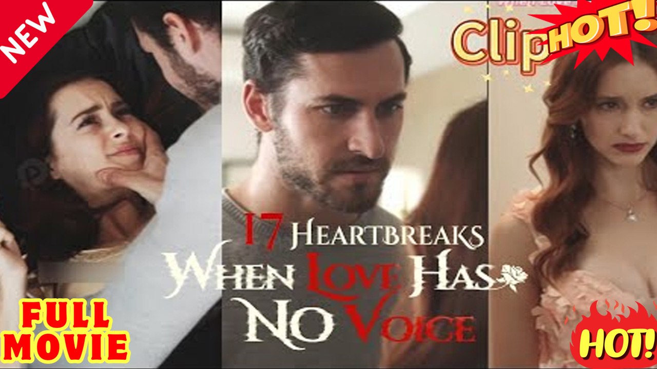 🔥Hot 2026 17 Heartbreaks: When Love Goes Unspoken Hd