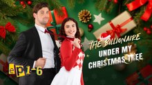 The Billionaire Under My Christmas Tree - Full Movie