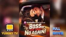 Boss, She Said No Again With High Quality 2026 Drama