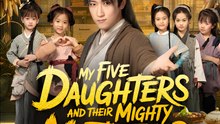 My Five Daughters And Their Mighty Mothers - Drama