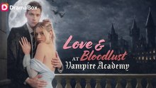 Love and Bloodlust at Vampire Academy – Full HD Movie [English Sub] | Watch Till The End
