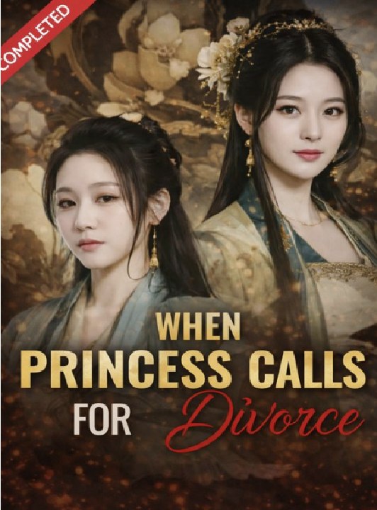When Princess Calls for Divorce - Full Movies English Sub