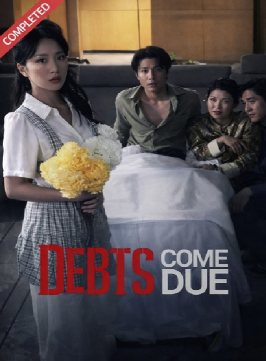 Debts Come Due- Drama Full Movie English Sub