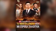 Tu Novia Billonaria Es Mi Esposa Traidora (Español)