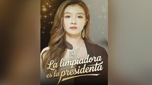 La limpiadora es la presidenta Episodio Completo