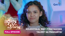 Born To Shine: Kolehiyala, may itinatagong talent sa pagkanta! (Full Episode 2) March 24, 2026