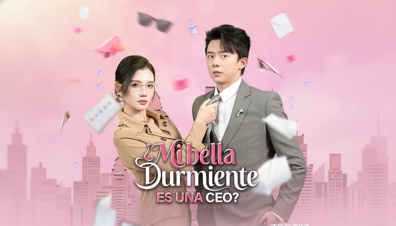 ¿Mi Bella Durmiente Es En Realidad Una CEO Poderosa - Full HD Movie [Spanish Sub] | Watch Till The End