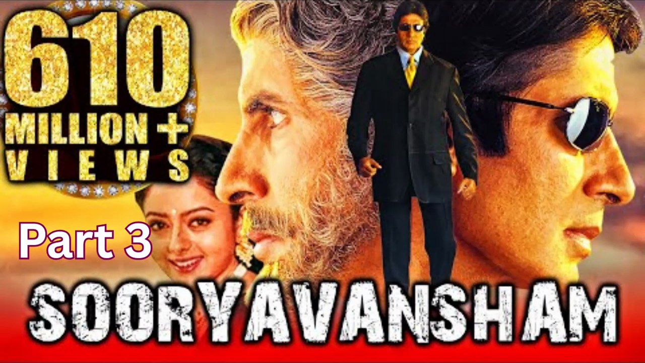 Sooryavansham Full Movie Part 3 (Final) | Amitabh Bachchan Superhit Film | Hindi HD Movie Ending