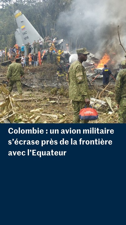Colombie : crash mortel d’un avion militaire colombien près de la frontière avec l’Equateur