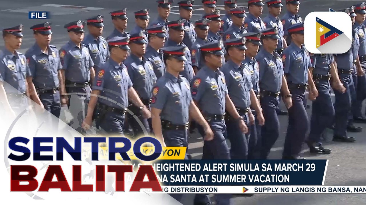PNP, naka-heightened alert simula sa March 29 para sa Semana Santa at summer vacation; halos 60K pulis at force multiplier, ipakakalat | ulat ni Ryan Lesigues