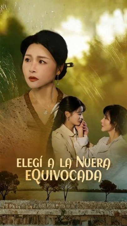 [En Español] Elegí a la nuera equivocada