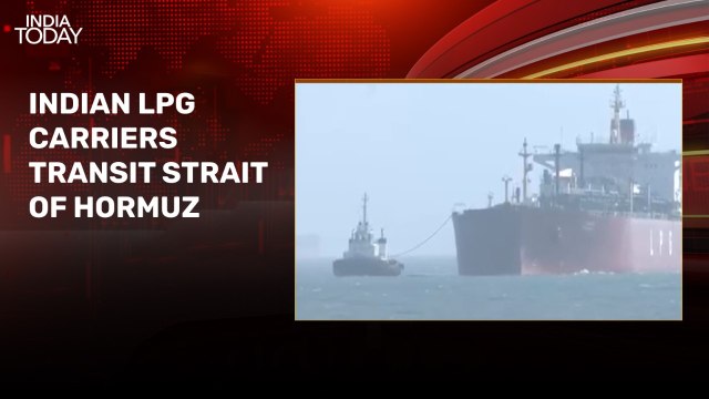 2 Indian LPG tankers cross Strait of Hormuz, expected to reach ports by March 26-28