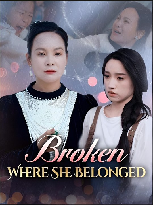 BROKEN WHERE SHE BELONGED- Drama FULL MOVIES ENGLISH SUB