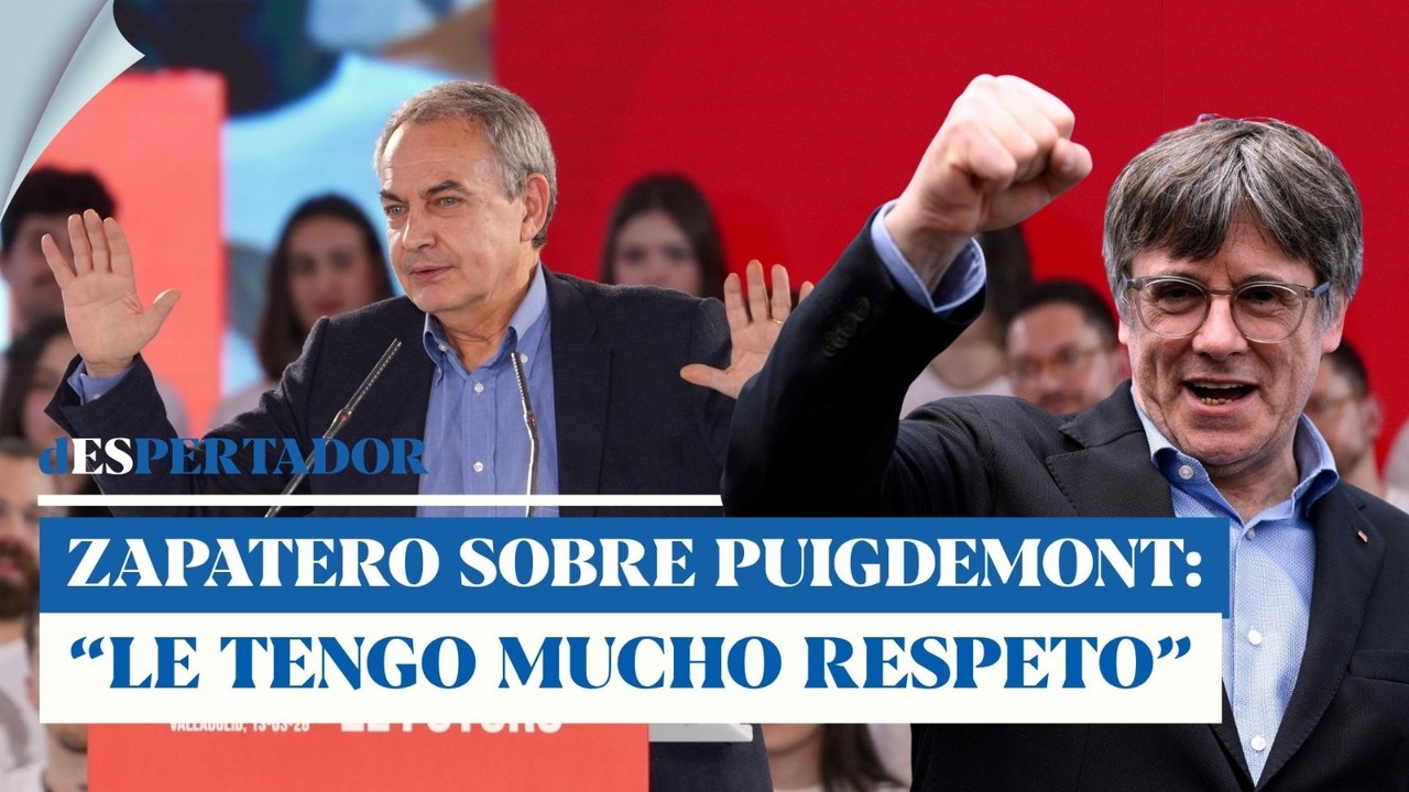 Vergonzoso, Zapatero habla sobre Puigdemont: "Le tengo mucho respeto" | ESdiario