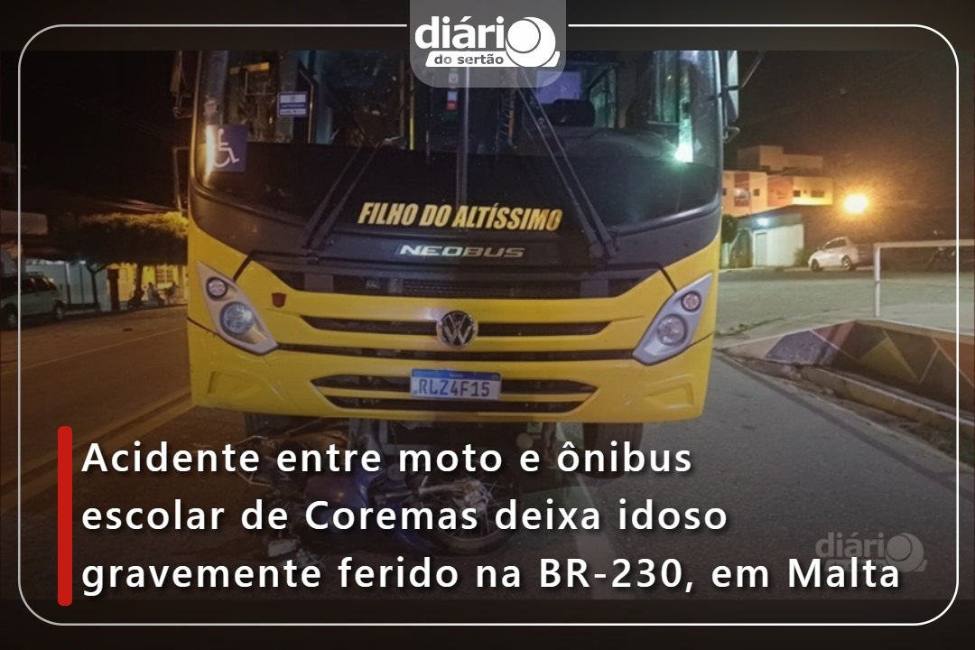 Acidente entre moto e ônibus escolar de Coremas deixa idoso gravemente ferido na BR-230, em Malta