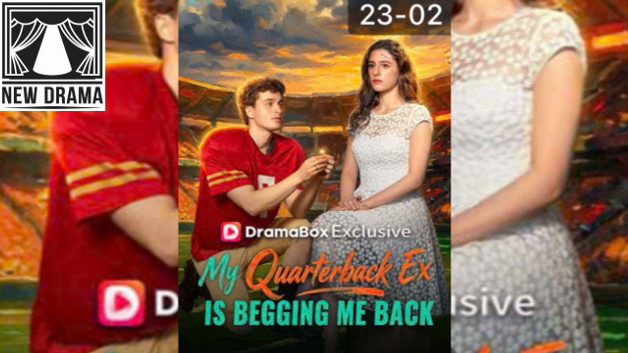 My Quarterback Ex Is Begging Me Back The Ex Wife's Comeback Strategy Hot Drama 2026 🍏💙🔥 2302 2202