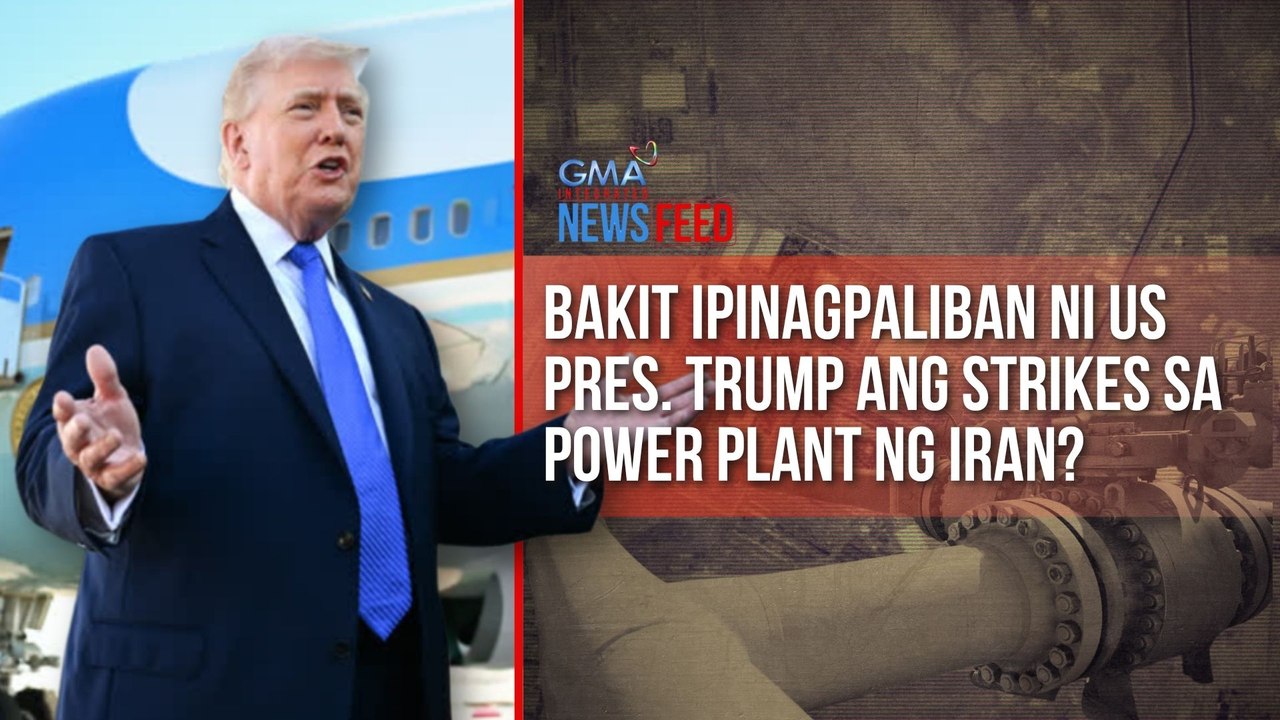 Bakit ipinagpaliban ni US Pres. Trump ang strikes sa power plant ng Iran? | GMA Integrated Newsfeed