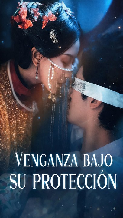 Venganza bajo su protección – Amor Prohibido, Identidad Oculta y Poder (Serie Completa) (Español) - Video Dailymotion