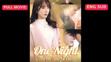 Engsub One Night Three Surprises Chinese Idrama