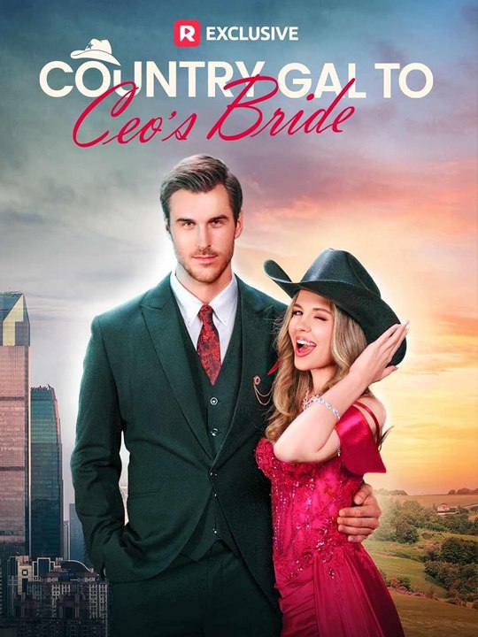 Country Gal To Ceo's Bride  FULL MOVIES ENGLISH SUB (2026)