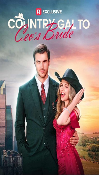 Country Gal To Ceo's Bride  FULL MOVIES ENGLISH SUB (2026)