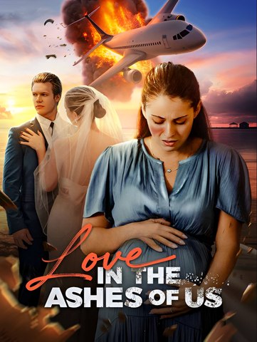 Love In The Ashes Of Us - Drama FULL MOVIES ENGLISH SUB