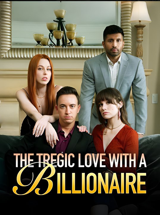 The Tregic Love With A Billionaire - Drama FULL MOVIES ENGLISH SUB