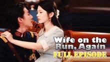 Wife on the Run, Again Drama