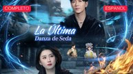 [Español] La Última Danza de Seda (Versión completo)