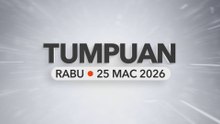 Tumpuan Rabu – 25 Mac 2026
