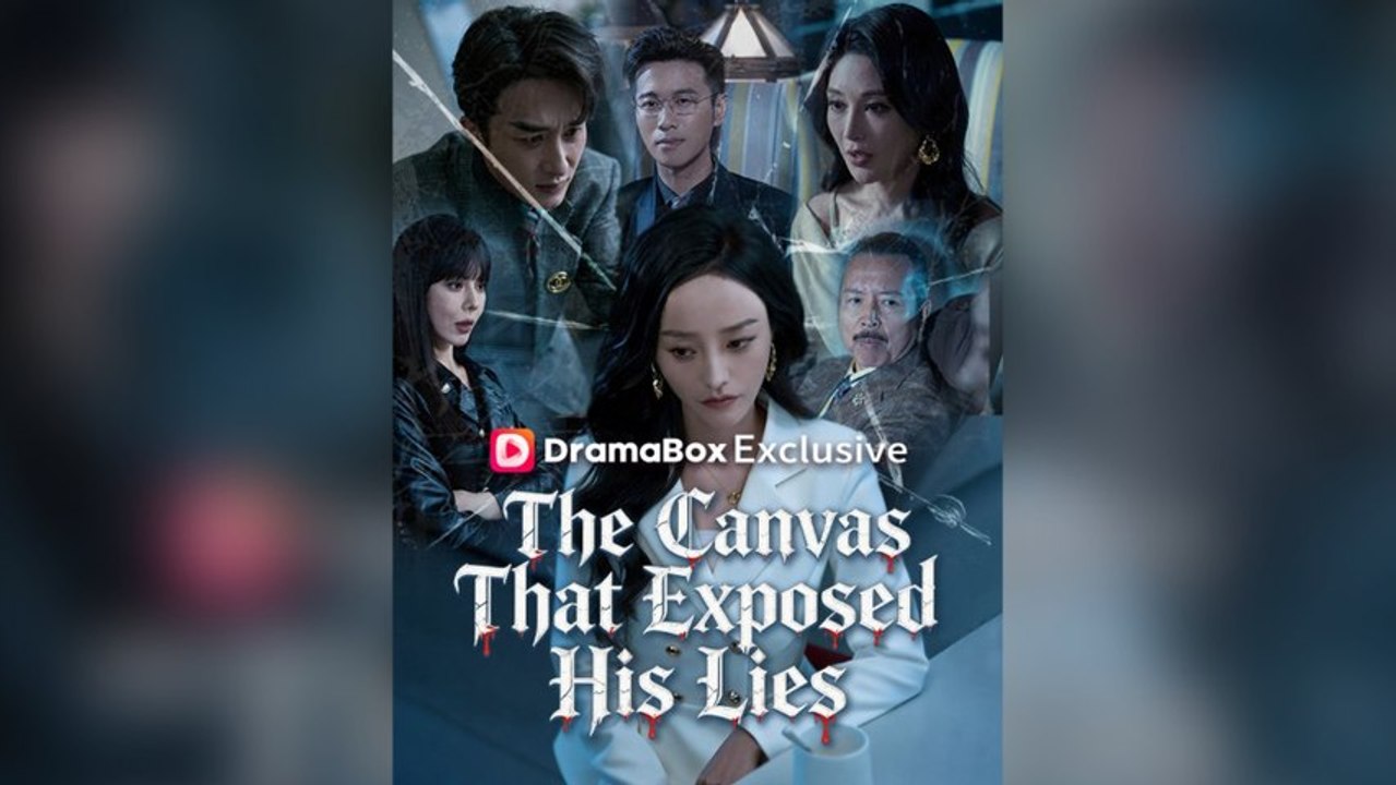 The Canvas That Exposed His Lies Full Chinese Drama