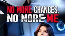 No More Chances, No More Me #Dramabox