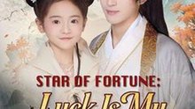 Star of Fortune - Luck Is My Superpower #Dramabox