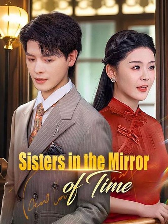 Sisters in the Mirror of Time Dramabox