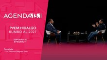 T10 Ep. 01 - Agenda 13.1 | PVEM Hidalgo rumbo al 2027