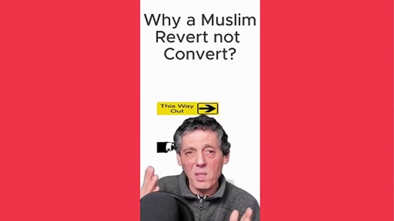 Why a Muslim Revert not Convert?