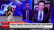 AGORA: Moraes autoriza prisão domiciliar para Bolsonaro