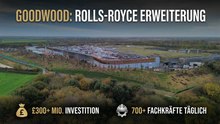 Rolls-Royce Werkserweiterung Goodwood bis 2029 im Plan